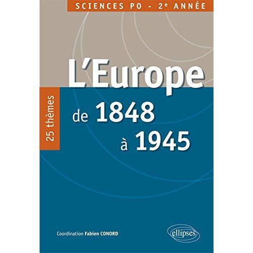 Emprunter L'Europe de 1848 à 1945. 30 thèmes, Concours commun IEP 2e année livre