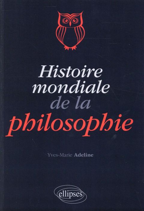 Emprunter Histoire mondiale de la philosophie livre