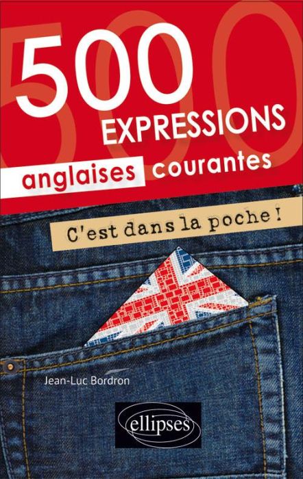 Emprunter C'est dans la poche ! 500 expressions anglaises courantes livre
