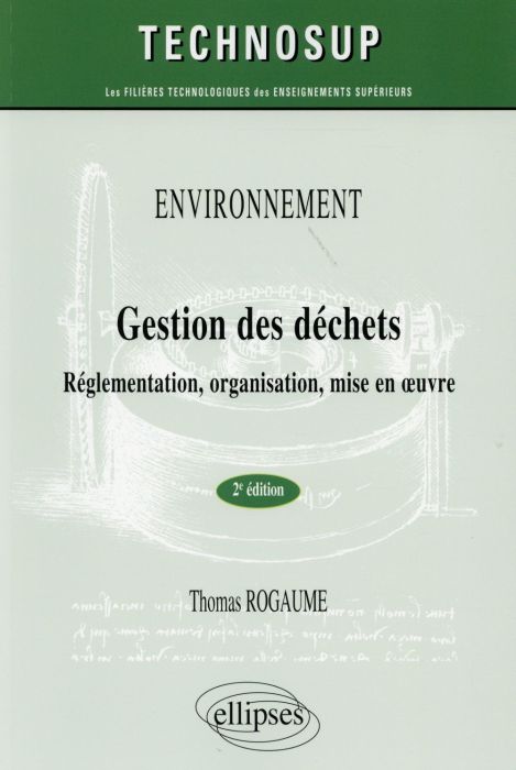 Emprunter Gestion des déchets. Réglementation, organisation, mise en oeuvre, 2e édition livre