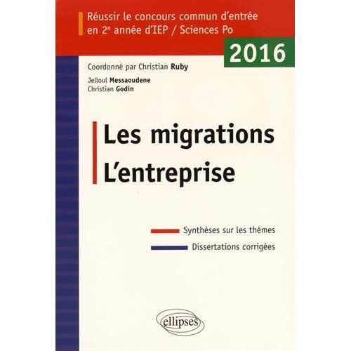 Emprunter Les migrations - L'entreprise. Réussir le concours commun d'entrée en 2e année d'IEP/Sciences Po 201 livre