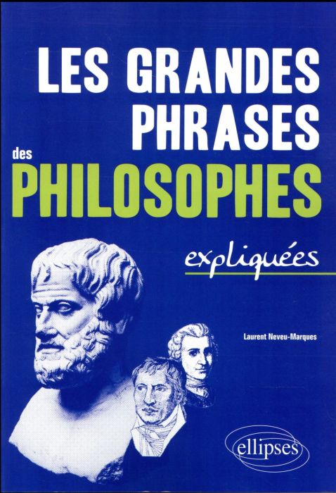 Emprunter Les grandes phrases des philosophes expliquées livre
