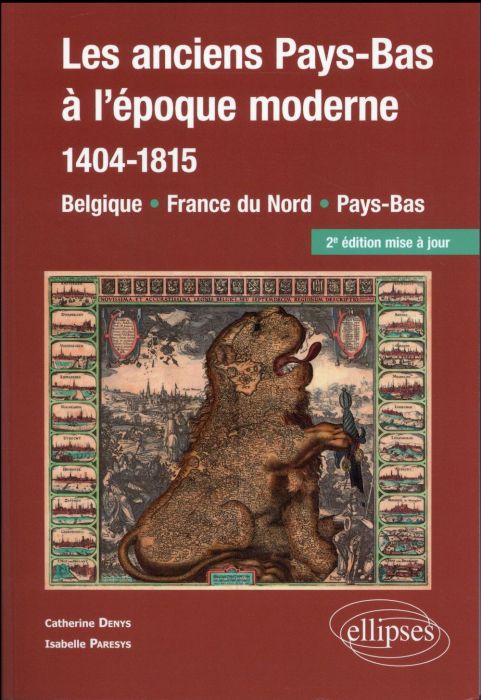 Emprunter Les anciens Pays-Bas à l'époque moderne (1404-1815). Belgique, France du Nord, Pays-Bas, 2e édition livre