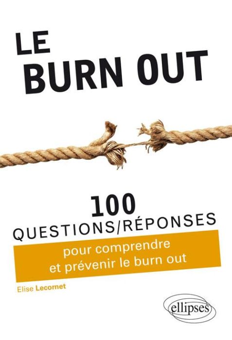 Emprunter Le burn-out. 100 questions/réponses livre