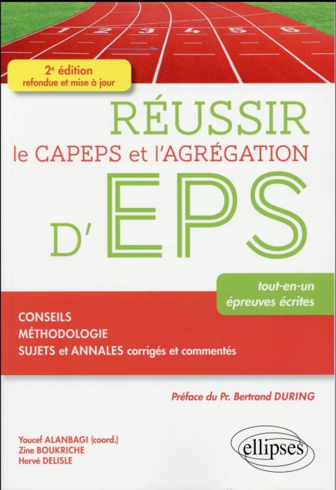 Emprunter Réussir le CAPEPS et l'agrégation d'EPS. Tout-en-un, épreuves écrites, 2e édition revue et corrigée livre