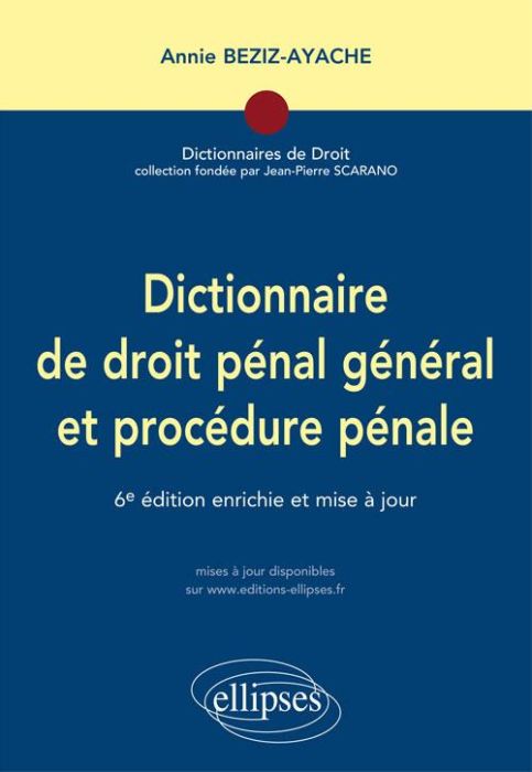 Emprunter Dictionnaire de droit pénal général et procédure pénale. 6e édition revue et augmentée livre
