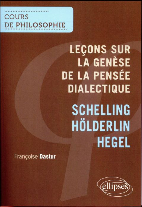 Emprunter Genèse de la pensée dialectique Schelling Holderlin Hegel livre