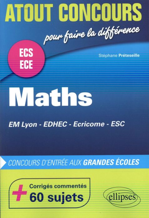 Emprunter Mathématiques concours d'entrée des écoles de commerce (EM Lyon, EDHEC, Ecricome, ESC) livre