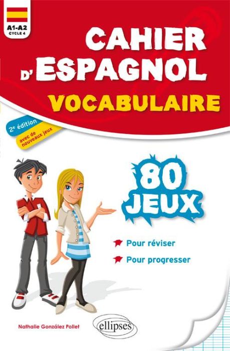 Emprunter Cahier d'espagnol vocabulaire. 80 jeux pour réviser et progresser A1-A2 (cycle 4), 2e édition livre