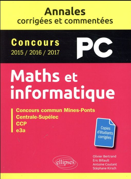 Emprunter Maths et informatique PC. Concours commun Mines-Ponts, Centrale-Supélec, CCP, e3a, Edition 2016-2017 livre