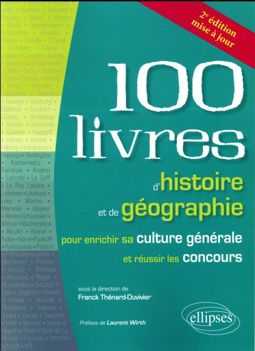 Emprunter Les 100 livres d'histoire et de géographie pour enrichir sa culture générale et réussir les concours livre