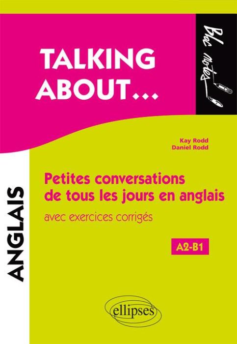Emprunter Talking about... Petites conversations de tous les jours en anglais avec exercices corrigés A2-B1 livre