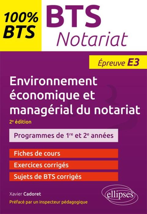 Emprunter BTS Notariat. Environnement économique et managérial du notariat - Epreuve E3, 2e édition livre