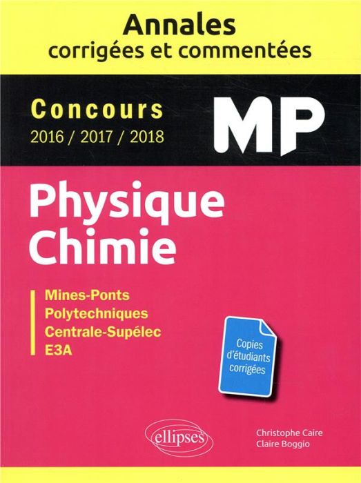 Emprunter Physique Chimie MP Concours Mines-Ponts, Groupe Centrale-Supélec, CCINP, Mines-Télécom, E3A livre