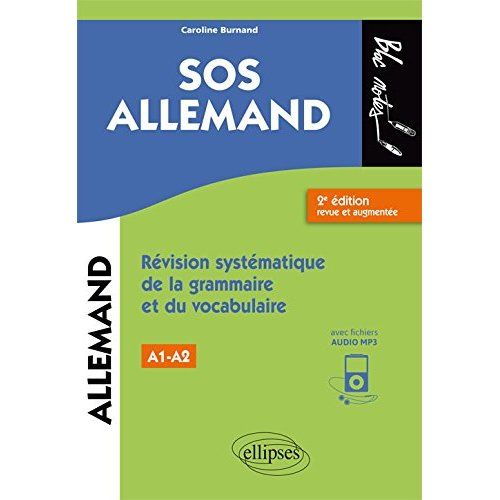 Emprunter SOS allemand niveau A1. Révision systématique de la grammaire et du vocabulaire, 2e édition revue et livre
