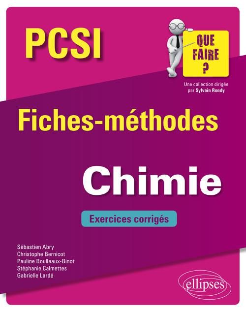 Emprunter Chimie PCSI. Fiches-méthodes et exercices corrigés livre
