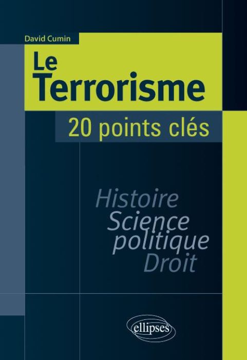 Emprunter Le terrorisme - 20 points clés. Histoire, science politique, droit livre
