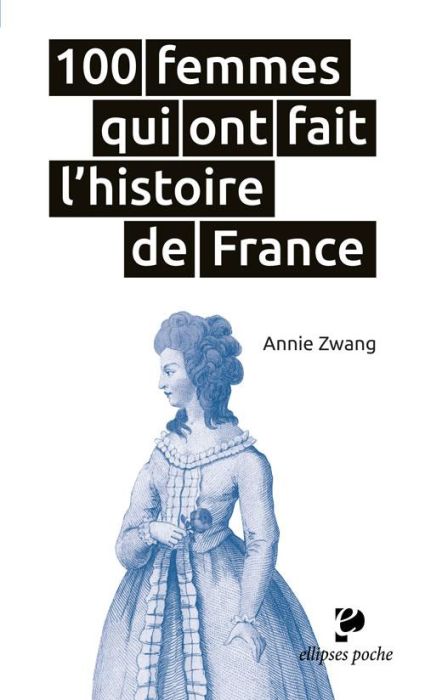 Emprunter 100 femmes qui ont fait l'histoire de France livre