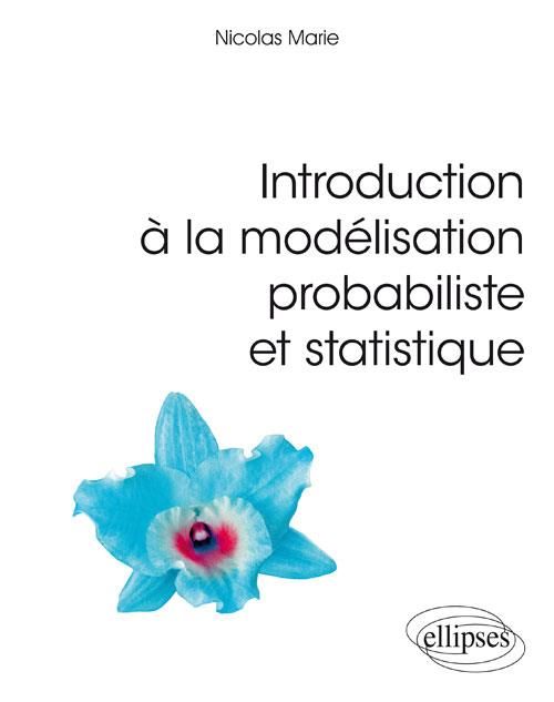 Emprunter Introduction à la modélisation probabiliste et statistique livre