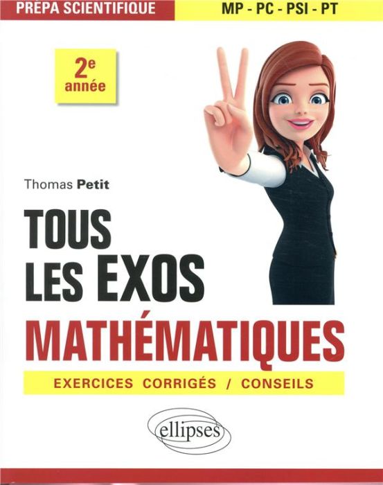 Emprunter Tous les exos mathématiques prépa scientifique 2e année livre