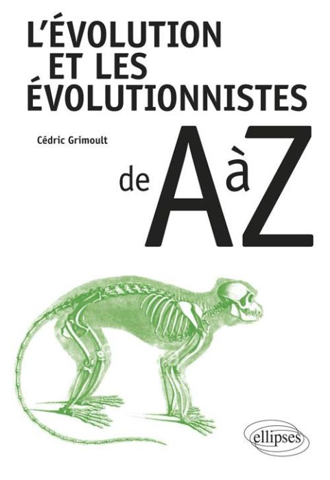 Emprunter L'évolution et les évolutionnistes de A à Z livre