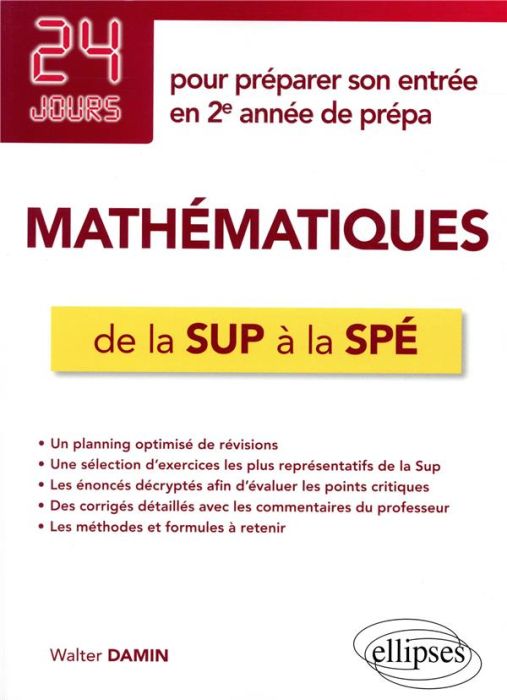 Emprunter Mathématiques de la Sup à la Spé. 24 jours pour préparer son entrée en 2e année de prépa livre
