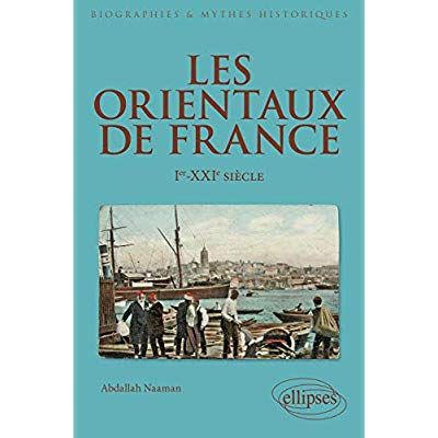 Emprunter Les Orientaux de France. Ier-XXe siècle, 2e édition livre
