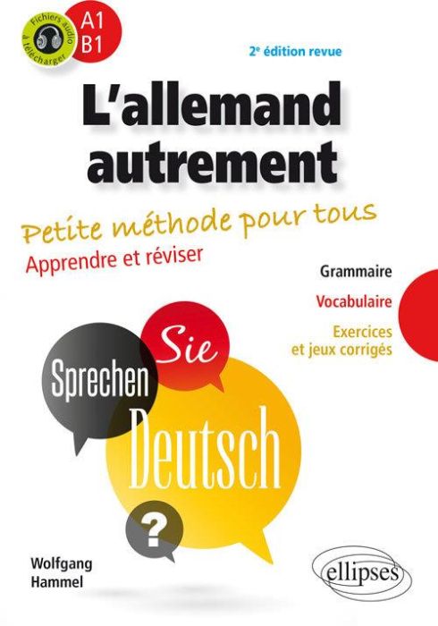 Emprunter L'allemand autrement (A1-B1). Petite méthode pour tous - Apprendre et réviser, 2e édition livre