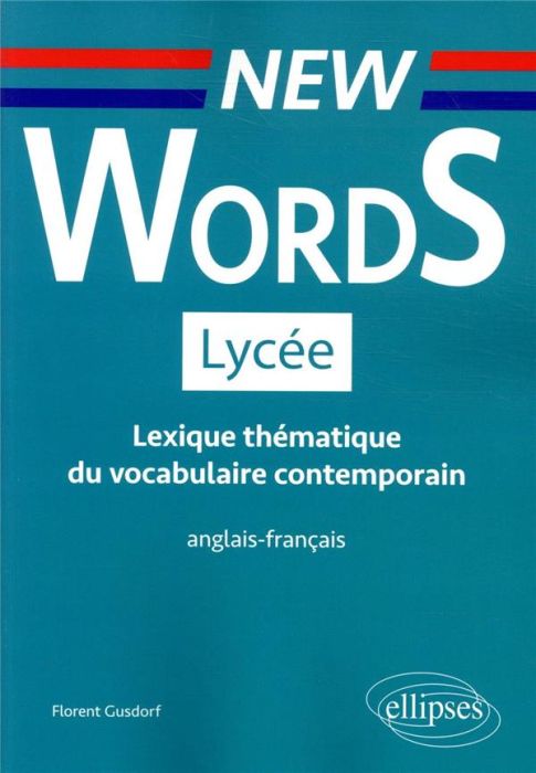 Emprunter Lexique thématique du vocabulaire contemporain Lycée. Anglais-français livre