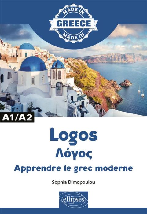 Emprunter Logos. Apprendre le grec moderne A1/A2 livre