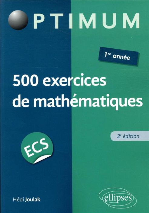 Emprunter 500 exercices de mathématiques en ECS. 1re année, 2e édition livre