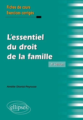 Emprunter L'essentiel du droit de la famille. Fiches de cours et cas pratiques corrigés, 2e édition livre