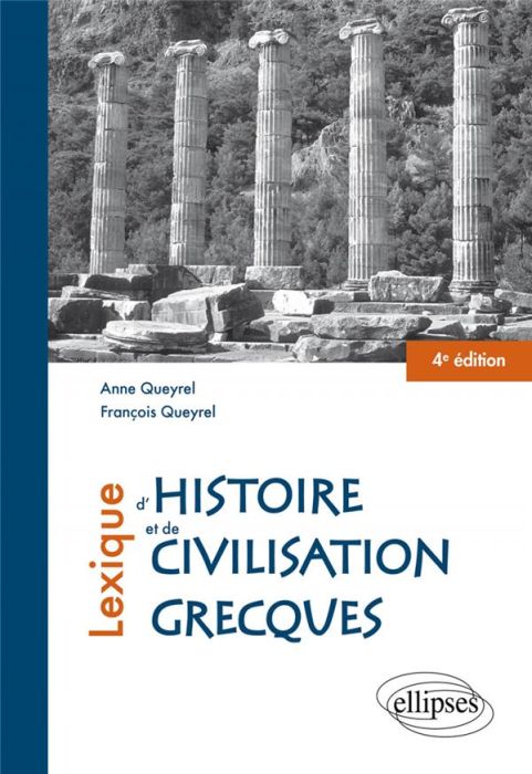 Emprunter Lexique d'histoire et de civilisation grecques. 4e édition livre