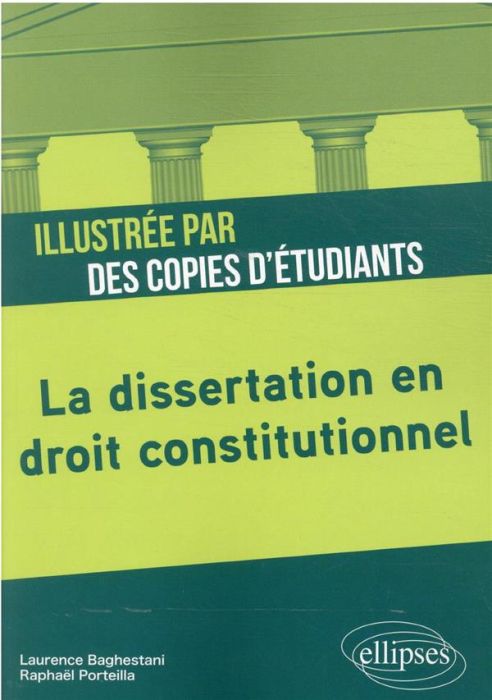 Emprunter La dissertation en droit constitutionnel illustrée par des copies d'étudiants livre