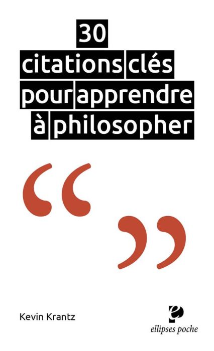 Emprunter 30 citations clés pour apprendre à philosopher livre