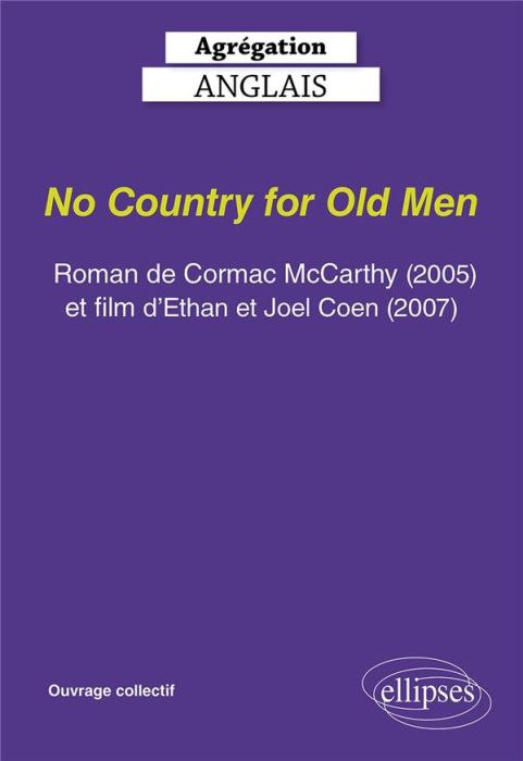 Emprunter No Country for Old Men. Roman de Cormac McCarthy (2005), film de Ethan et Joel Coen (2007), Textes e livre