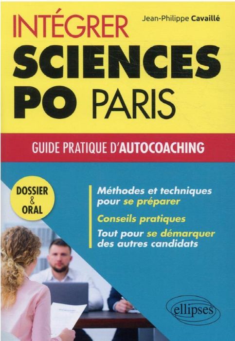 Emprunter Intégrer Sciences Po Paris. Guide pratique d'autocoaching. Dossier et oral livre