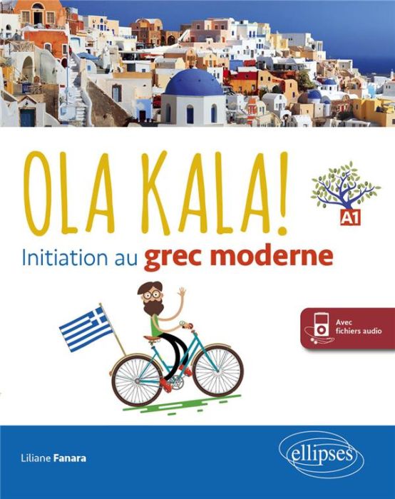 Emprunter Ola Kala ! Initiation au grec moderne A1 livre