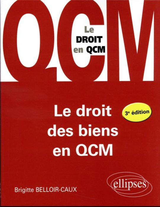Emprunter Le droit des biens en QCM. 3e édition livre