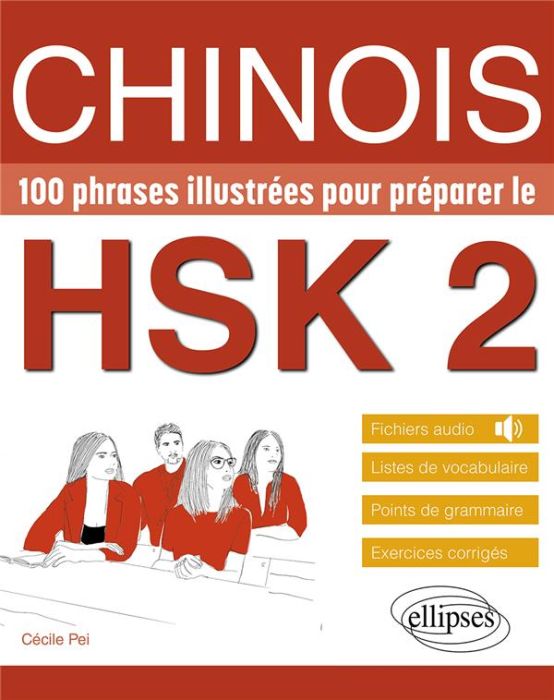 Emprunter Chinois. 100 phrases illustrées pour préparer le HSK 2 livre