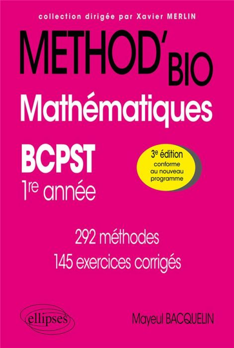 Emprunter Mathématiques. BCPST 1re année. Méthod'Bio. 292 méthodes. 145 exercices corrigés, 3e édition livre