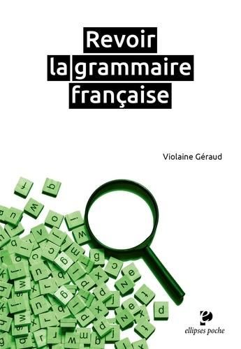 Emprunter Revoir la grammaire française livre