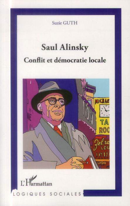 Emprunter Saul Alinsky. Conflit et démocratie locale livre