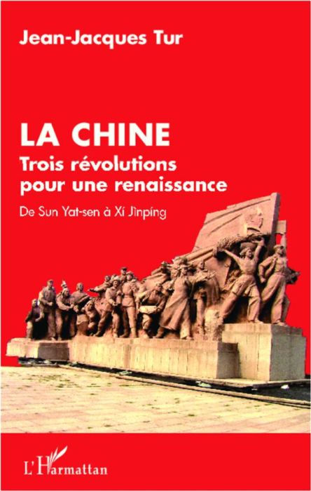 Emprunter La Chine. Trois révolutions pour une renaissance : de Sun Yat-sen à Xi Jinping livre