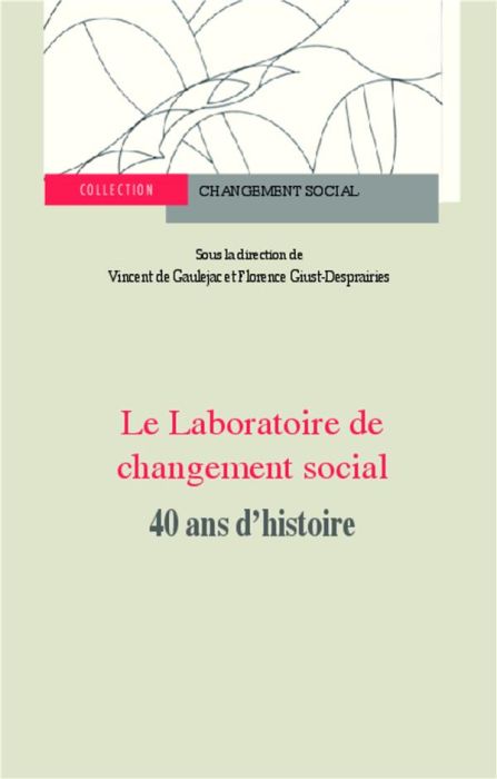 Emprunter Le Laboratoire de changement social. 40 ans d'histoire livre