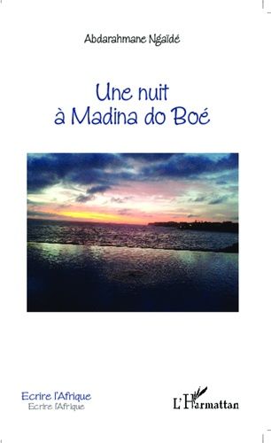 Emprunter Une nuit à Madina do Boé livre