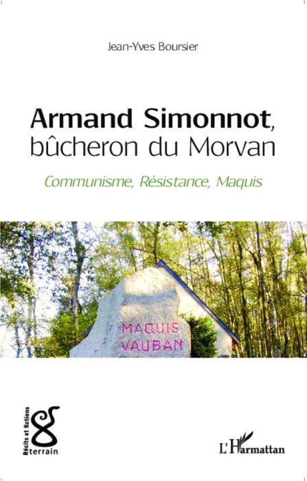 Emprunter Armand Simonnot, bûcheron du Morvan. Communisme, résistance, maquis livre