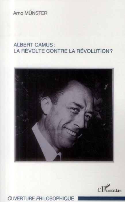 Emprunter Albert Camus : la révolte contre la révolution ? livre