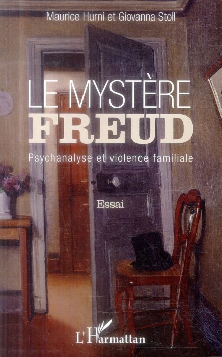 Emprunter Le mystère Freud. Psychanalyse et violence familiale livre