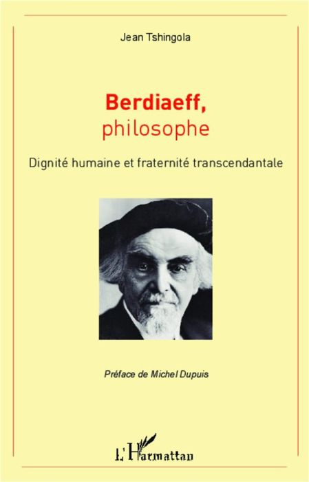 Emprunter Berdiaeff, philosophe. Dignité humaine et fraternité transcendantale livre